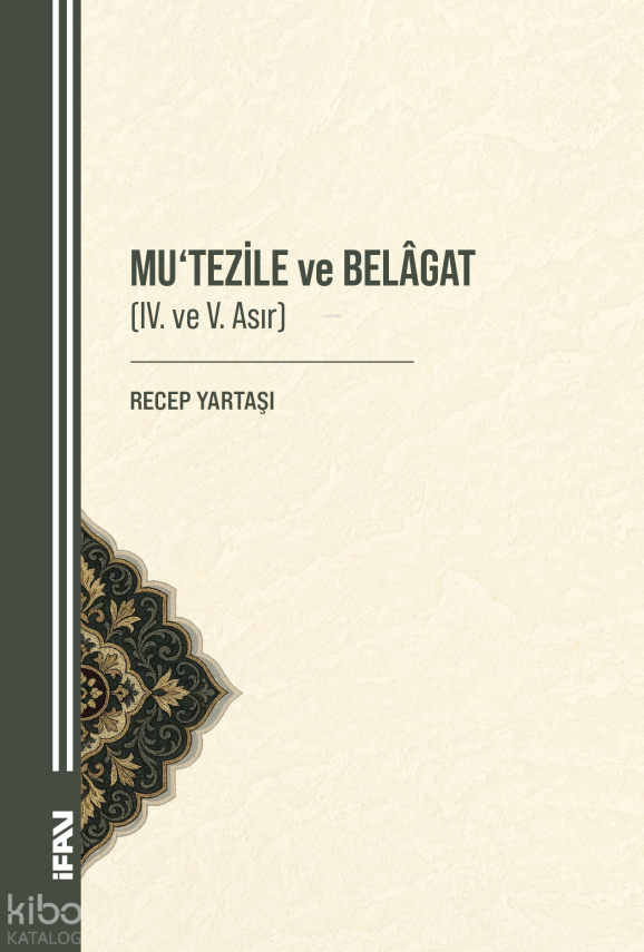 Mutezile ve Belagat (IV. ve V. Asır) - 1