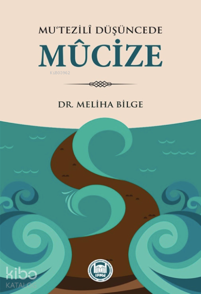 Mutezili Düşüncede Mucize - 1