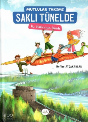 Mutlular Takımı Saklı TüneldeHz. Hatice’nin İzinde - 1