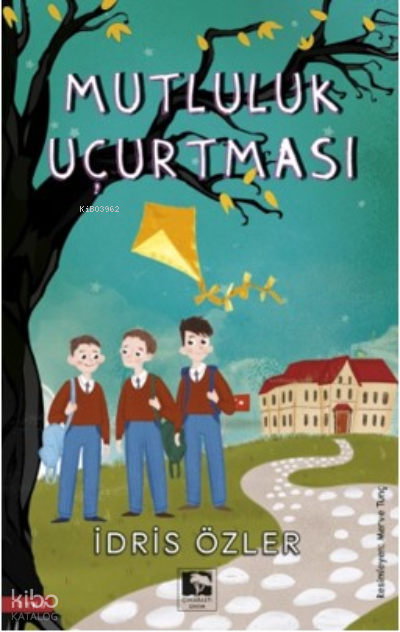 Mutluluk Uçurtması - 1