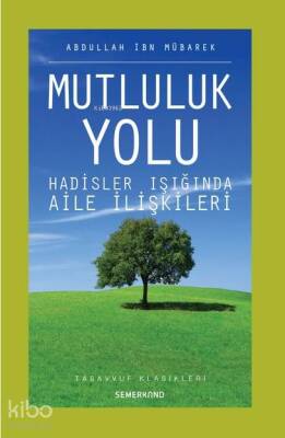 Mutluluk Yolu - Semerkand Yayınları