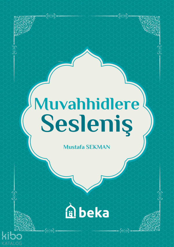 Muvahhidlere Sesleniş - 1