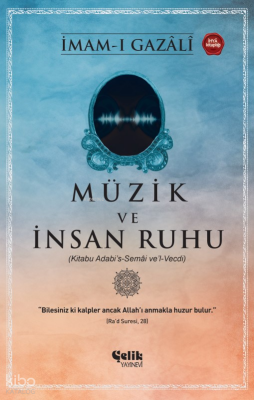 Müzik ve İnsan Ruhu(Kitabu Adabi’s-Semâi ve’l-Vecdi) - 1