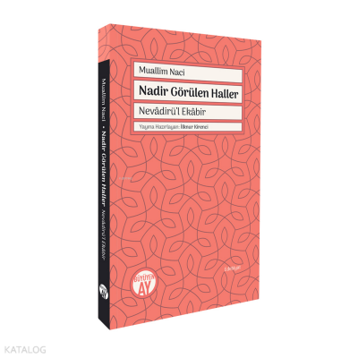 Nadir Görülen HallerNevâdirü’l Ekâbir - 2