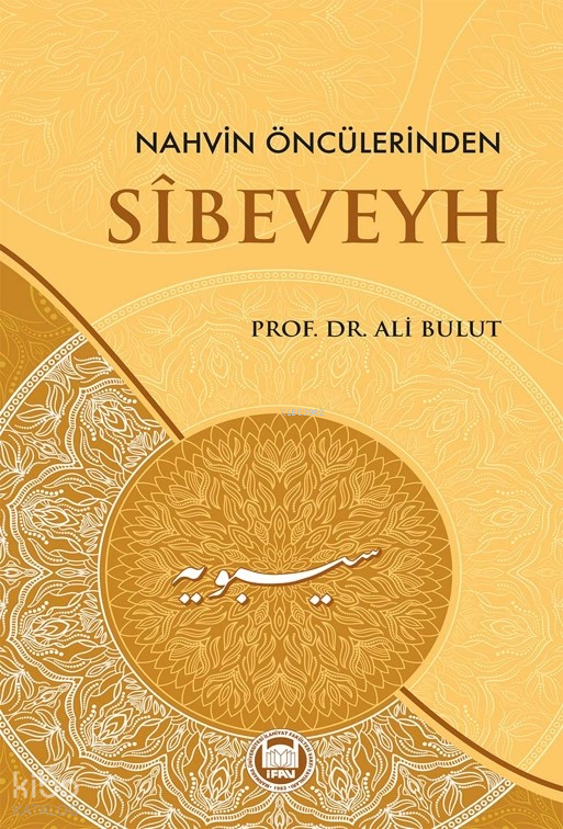 Nahvin Öncülerinden Sibeveyh - 1