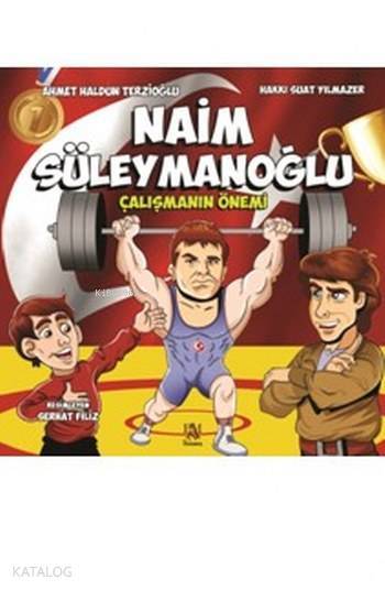 Naim Süleymanoğlu Çalışmanın Önemi - 1