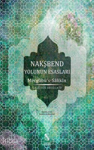 Nakşbend Yolunun Esasları - Mergubüs-Salıkin - 1