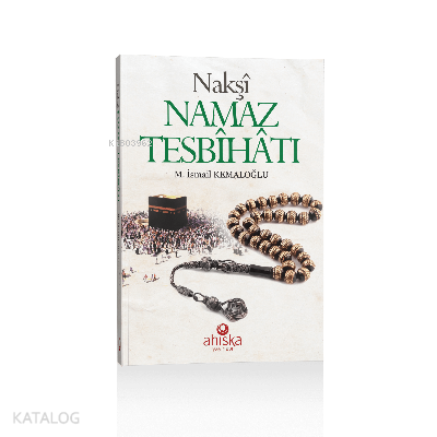 Nakşi Namaz Tesbihatı - 2