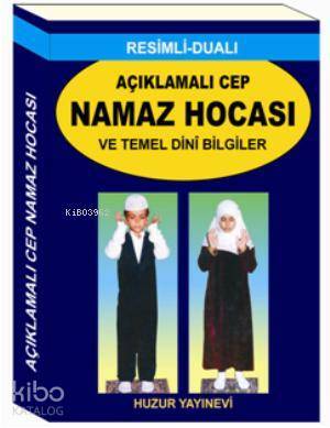 Namaz Hocası ve Temel Dini Bilgiler - Huzur Yayınevi (1)