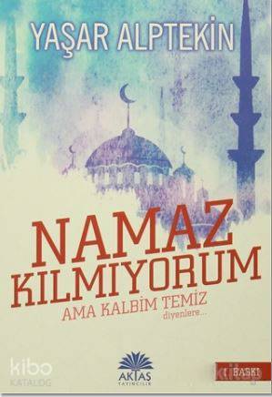 Namaz Kılmıyorum Ama Kalbim Temiz Diyenlere Camii Jandarmaları (2 Kitap Birarada) - 1