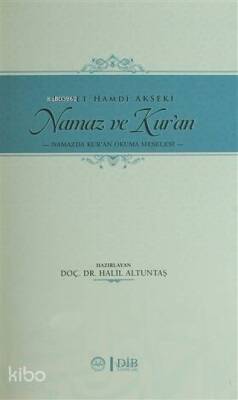 Namaz ve Kuran Namazda Kuran Okuma Meselesi - 1