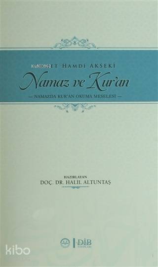 Namaz ve Kuran Namazda Kuran Okuma Meselesi - 1