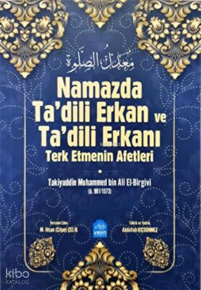 Namazda Tadili Erkan ve Tadili Erkanı Terk Etmenin Afetleri - 1