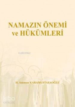 Namazın Önemi ve Hükümleri - 1