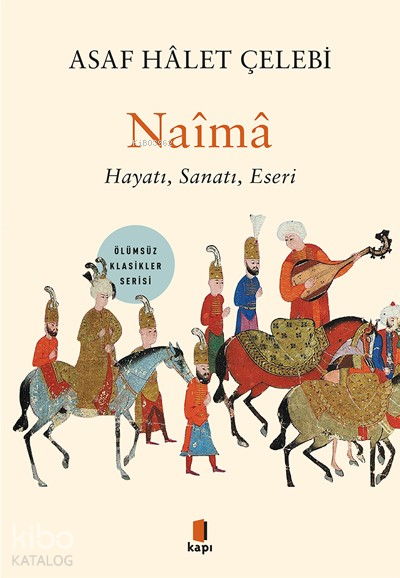 NaîmâHayatı, Sanatı, Eseri - 1
