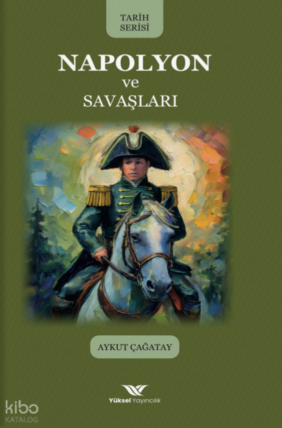 Napolyon ve Savaşları - 1
