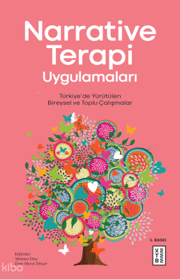 Narrative Terapi Uygulamaları Türkiyede Yürütülen Bireysel ve Toplu Çalışmalar - 2