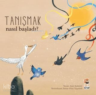 Nasıl Başladı? - Tanışmak - 1