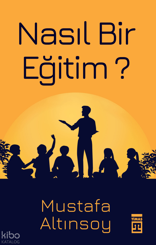 Nasıl Bir Eğitim? - 2