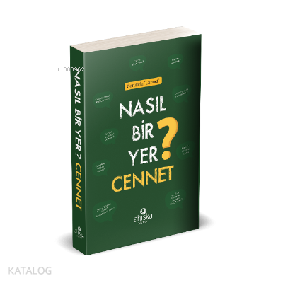 Nasıl Bir Yer Cennet? - 1