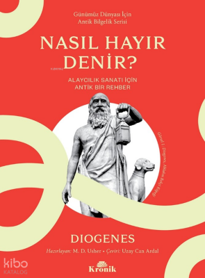 Nasıl Hayır Denir?Alaycılık Sanatı İçin Antik Bir Rehber - 1