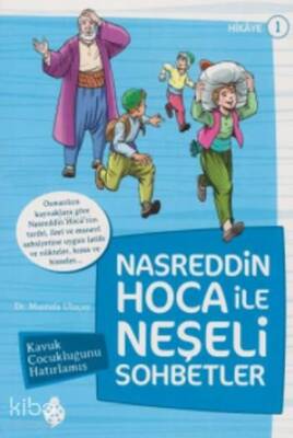 Nasreddin Hoca İle Neşeli Sohbetler 1 Kavuk Çocukluğunu Hatırlamış - 2