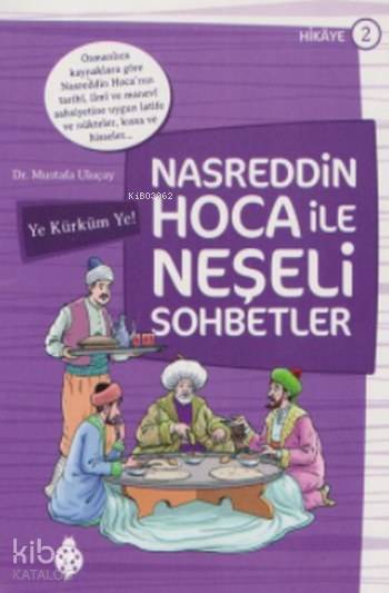 Nasreddin Hoca ile Neşeli Sohbetler 2 Ye Kürküm Ye - 2