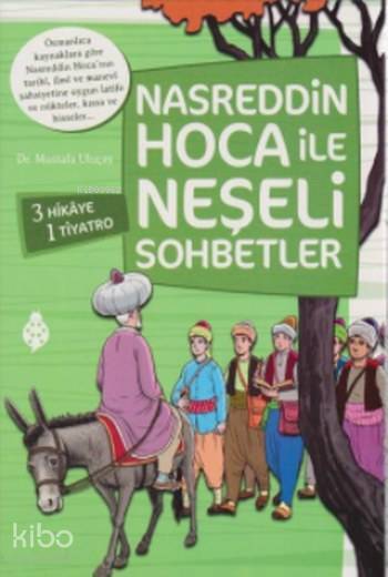 Nasreddin Hoca ile Neşeli Sohbetler (4 Kitap Takım) - 2