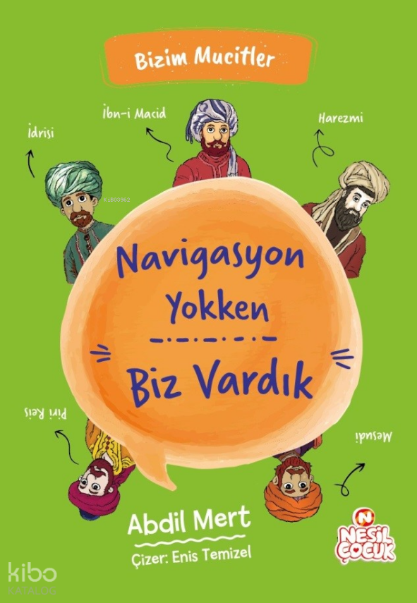 Navigasyon Yokken Biz VardıkBizim Mucitler - 2