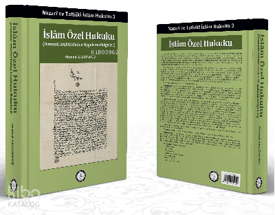 Nazarî ve Tatbikî İslam Hukuku 3 İslam Özel Hukuku (Osmanlı Arşivlerinden Uygulama Belgeleri) - Osmanlı Araştırmaları Vakfı Yayınları