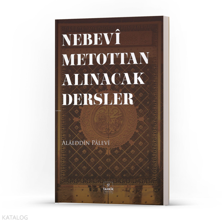 Nebevi Metottan Alınacak Dersler - 1