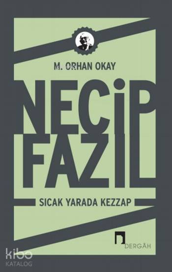 Necip Fazıl Sıcak Yarada Kezzap - 1