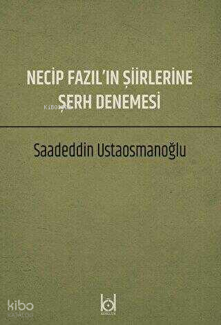 Necip Fazılın Şiirlerine Şerh Denemesi - 1