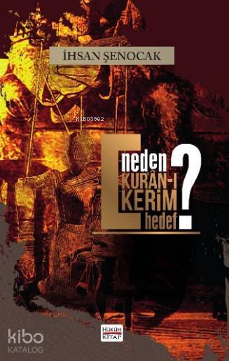 Neden Kuran-ı Kerim Hedef - 1