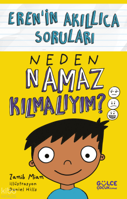 Neden Namaz Kılmalıyım? Erenin Akıllıca Soruları - 1