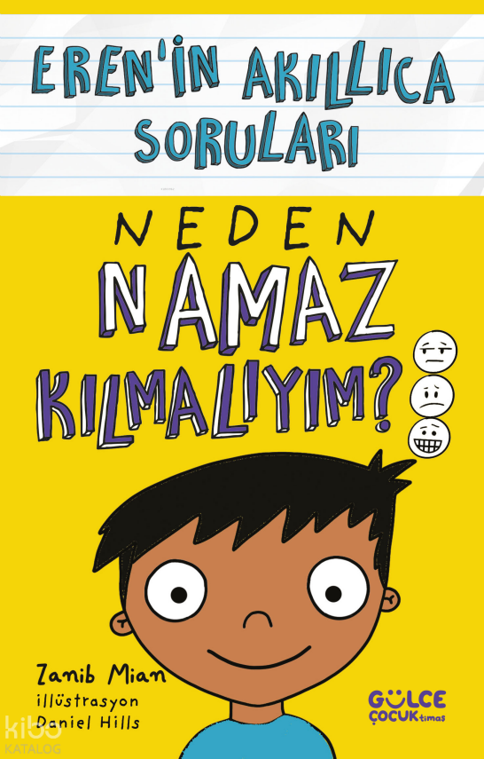 Neden Namaz Kılmalıyım? Erenin Akıllıca Soruları - 1