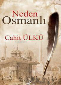 Neden Osmanlı - 2