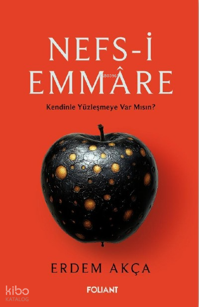 Nefs-i EmmareKendinle Yüzleşmeye Var Mısın? - 1