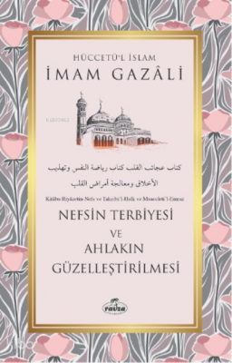 Nefsin Terbiyesi ve Ahlakın - 1