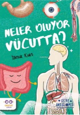 Neler Oluyor Vücutta ? Cezve Ansiklopedi - 1