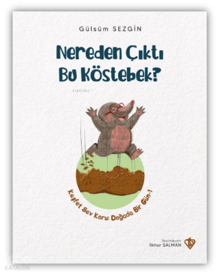 Nereden Çıktı Bu Köstebek - Türkiye Diyanet Vakfı Yayınları