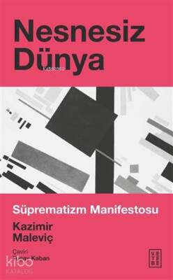 Nesnesiz Dünya Süprematizm Manifestosu - 1