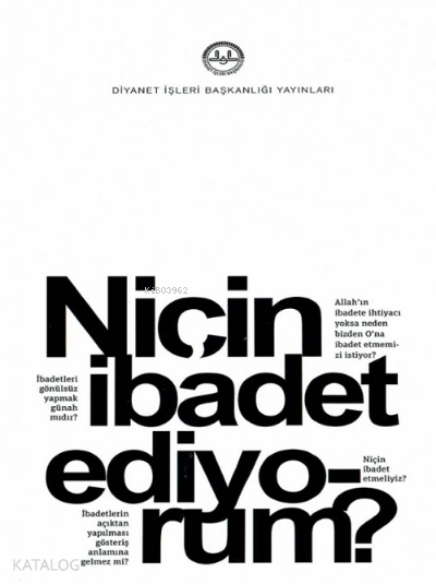 Niçin İbadet Ediyorum ? - 1