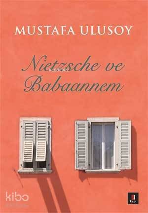 Nietzsche ve Babaannem - 2