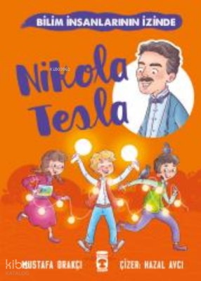 Nikola Tesla - Bilim İnsanlarının İzinde - 2