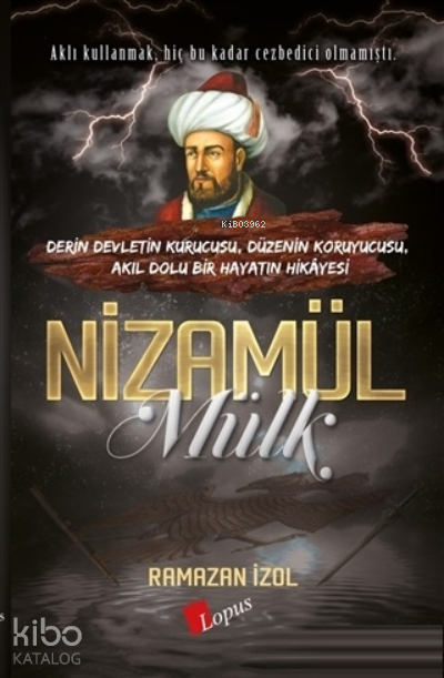 NizamülmülkDerin Devletin Kurucusu, Düzenin Koruyucusu, Akıl Dolu Bir Hayatın Hikayesi - 1