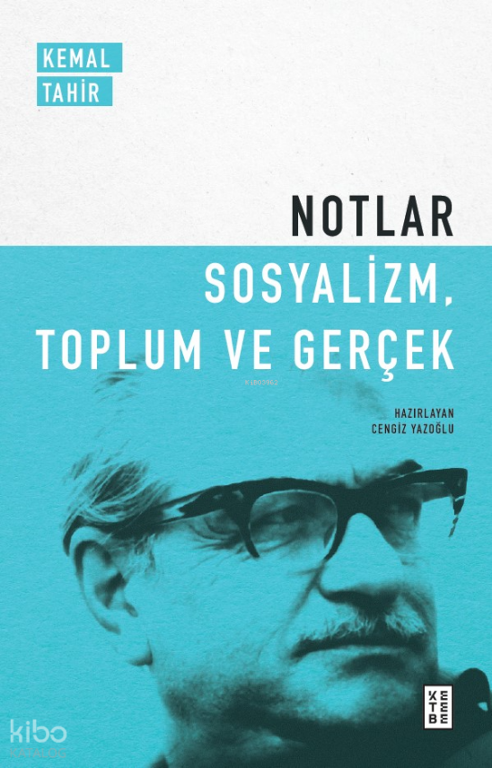 Notlar - Sosyalizm, Toplum Ve Gerçek - 2