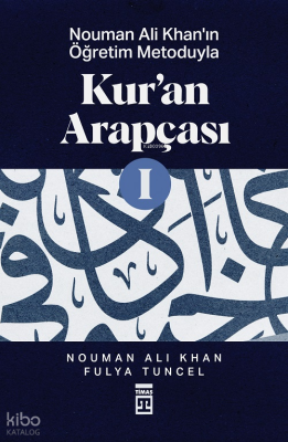 Nouman Ali Khanın Öğretim Metoduyla Kuran Arapçası-1 - Timaş İnanç
