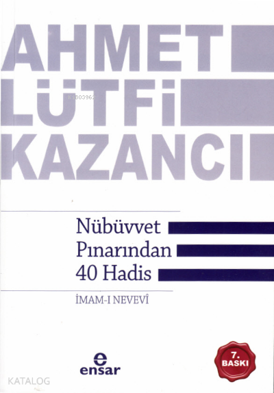 Nübüvvet Pınarından Kırk Hadis - 1