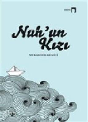 Nuhun Kızı - 1